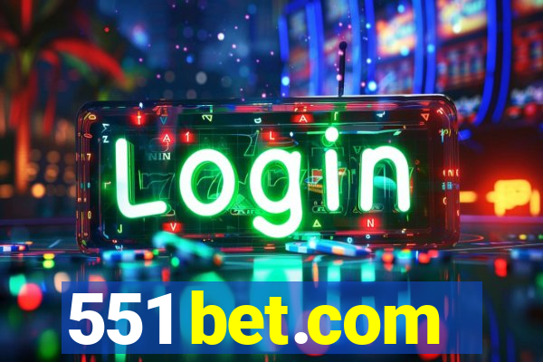 551 bet.com